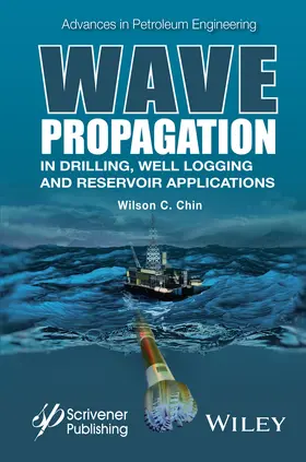 Chin |  Wave Propagation in Drilling, Well Logging and Reservoir Applications | Buch |  Sack Fachmedien