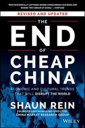 Rein |  The End of Cheap China, Revised and Updated | eBook | Sack Fachmedien