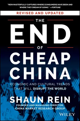 Rein |  The End of Cheap China, Revised and Updated | Buch |  Sack Fachmedien