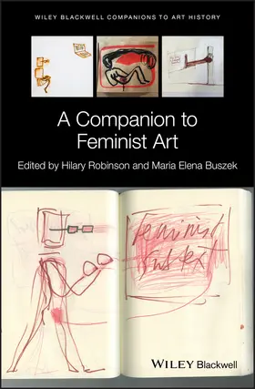 Robinson / Buszek |  A Companion to Feminist Art | Buch |  Sack Fachmedien