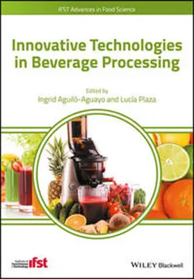 Aguilo-Aguayo / Plaza |  Innovative Technologies in Beverage Processing | eBook | Sack Fachmedien