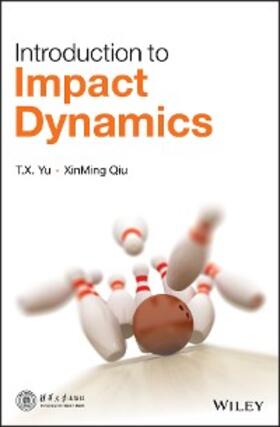Yu / Qiu | Introduction to Impact Dynamics | E-Book | www.sack.de