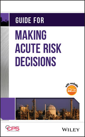 Guide for Making Acute Risk Decisions | Buch | 978-1-118-93021-2 | sack.de