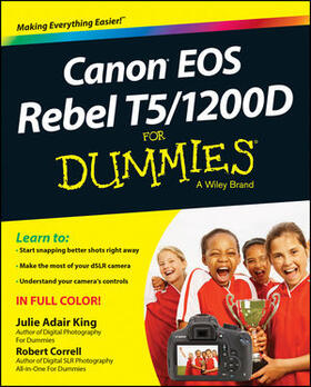 King / Correll | Canon EOS Rebel T5/1200D For Dummies | Buch | 978-1-118-93362-6 | sack.de