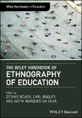 Beach / Bagley / Marques da Silva |  The Wiley Handbook of Ethnography of Education | eBook | Sack Fachmedien