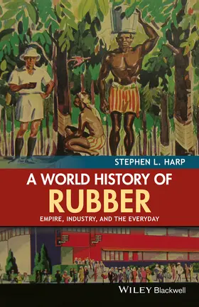 Harp |  A World History of Rubber | Buch |  Sack Fachmedien