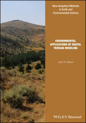 Wilson | Environmental Applications of Digital Terrain Modeling | Buch | 978-1-118-93621-4 | sack.de