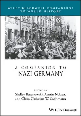 Baranowski / Nolzen / Szejnmann | A Companion to Nazi Germany | E-Book | www.sack.de