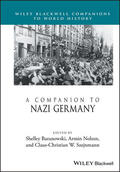 Baranowski / Nolzen / Szejnmann |  A Companion to Nazi Germany | Buch |  Sack Fachmedien