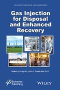Wu / Carroll / Li |  Gas Injection for Disposal and Enhanced Recovery | eBook | Sack Fachmedien