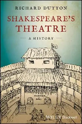 Dutton |  Shakespeare's Theatre: A History | eBook | Sack Fachmedien