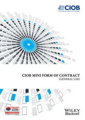 CIOB (The Chartered Instituteof Building) |  Ciob Mini Form of Contract | Buch |  Sack Fachmedien