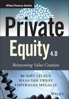 Leleux / van Swaay / Megally | Private Equity 4.0 | Buch | 978-1-118-93973-4 | sack.de