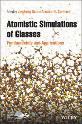 Du / Cormack | Atomistic Simulations of Glasses | E-Book | www.sack.de