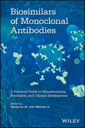 Liu / Morrow | Biosimilars of Monoclonal Antibodies | E-Book | sack.de