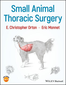 Orton / Monnet | Small Animal Thoracic Surgery | Buch | 978-1-118-94341-0 | sack.de
