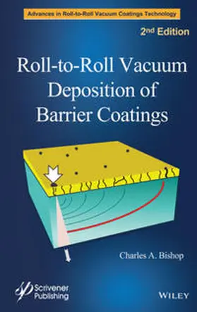Bishop | Roll-to-Roll Vacuum Deposition of Barrier Coatings | E-Book | www.sack.de