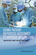 Appleby / Devlin / Parkin |  Using Patient Reported Outcomes to Improve Health Care | Buch |  Sack Fachmedien