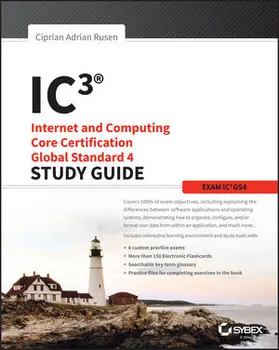 Rusen |  IC3: Internet and Computing Core Certification Global Standard 4 Study Guide | Buch |  Sack Fachmedien