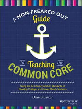 Stuart |  A Non-Freaked Out Guide to Teaching the Common Core | eBook | Sack Fachmedien