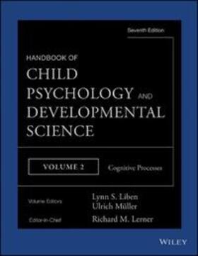 Lerner / Liben / Mueller | Handbook of Child Psychology and Developmental Science, Volume 2, Cognitive Processes | E-Book | sack.de