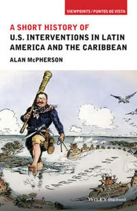 McPherson | A Short History of U.S. Interventions in Latin America and the Caribbean | E-Book | sack.de