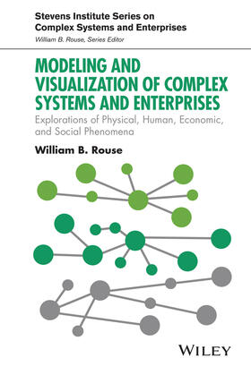 Rouse | Modeling and Visualization of Complex Systems and Enterprises | Buch | 978-1-118-95413-3 | sack.de