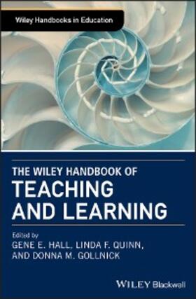 Hall / Quinn / Gollnick |  The Wiley Handbook of Teaching and Learning | eBook | Sack Fachmedien