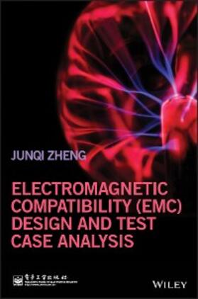 Zheng | Electromagnetic Compatibility (EMC) Design and Test Case Analysis | E-Book | www.sack.de