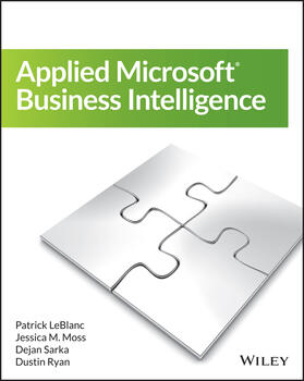 Moss / LeBlanc / Sarka | Applied Microsoft Business Intelligence | Buch | 978-1-118-96177-3 | sack.de