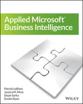 Leblanc / Moss / Sarka |  Applied Microsoft Business Intelligence | eBook | Sack Fachmedien