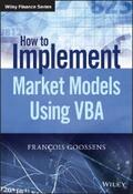 Goossens |  How to Implement Market Models Using VBA | eBook | Sack Fachmedien