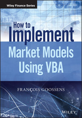Goossens | How to Implement Market Models Using VBA | Buch | 978-1-118-96200-8 | sack.de