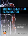 Gross / Fetto / Rosen |  Gross, J: Musculoskeletal Examination 4e | Buch |  Sack Fachmedien