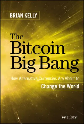 Kelly |  The Bitcoin Big Bang | Buch |  Sack Fachmedien