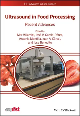 Villamiel / García-Pérez / Montilla | Ultrasound in Food Processing | Buch | 978-1-118-96418-7 | www.sack.de