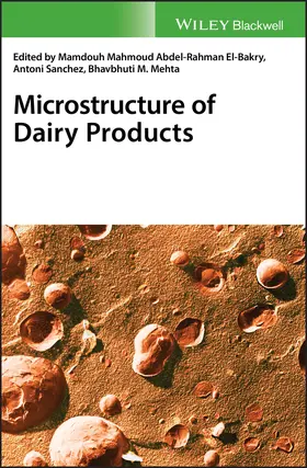 El-Bakry / Sanchez / Mehta | Microstructure of Dairy Products | Buch | 978-1-118-96422-4 | sack.de
