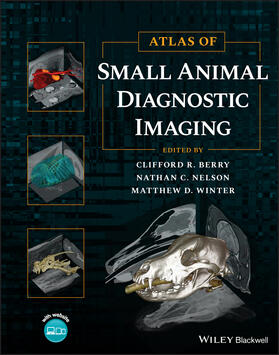 Berry / Winter / Nelson | Atlas of Small Animal Diagnostic Imaging | Buch | 978-1-118-96440-8 | sack.de