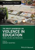 Shapiro |  The Wiley Handbook on Violence in Education: Forms, Factors, and Preventions | Buch |  Sack Fachmedien