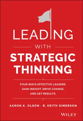 Olson / Simerson |  Leading with Strategic Thinking | Buch |  Sack Fachmedien