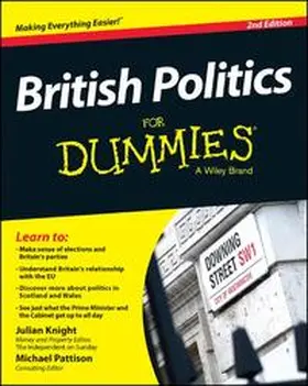 Knight / Pattison |  British Politics For Dummies | eBook | Sack Fachmedien