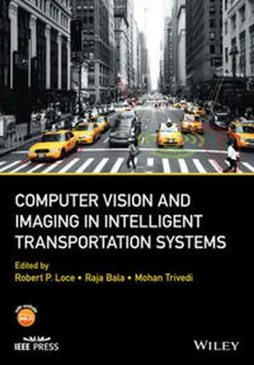 Loce / Bala / Trivedi |  Computer Vision and Imaging in Intelligent Transportation Systems | eBook | Sack Fachmedien