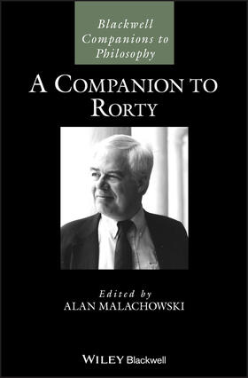 Malachowski | A Companion to Rorty | Buch | 978-1-118-97216-8 | sack.de