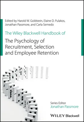 Goldstein / Pulakos / Passmore |  The Wiley Blackwell Handbook of the Psychology of Recruitment, Selection and Employee Retention | Buch |  Sack Fachmedien