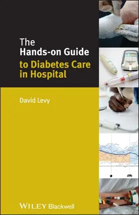 Levy |  The Hands-on Guide to Diabetes Care in Hospital | Buch |  Sack Fachmedien
