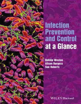 Weston / Burgess / Roberts |  Infection Prevention and Control at a Glance | eBook | Sack Fachmedien