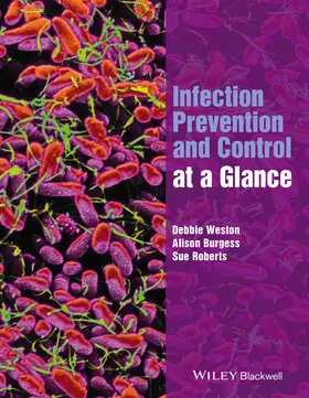 Burgess / Weston / Roberts |  Infection Prevention and Control at a Glance | Buch |  Sack Fachmedien