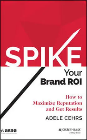 Cehrs |  SPIKE your Brand ROI | eBook | Sack Fachmedien