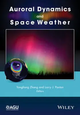 Zhang / Paxton | Auroral Dynamics and Space Weather | E-Book | www.sack.de