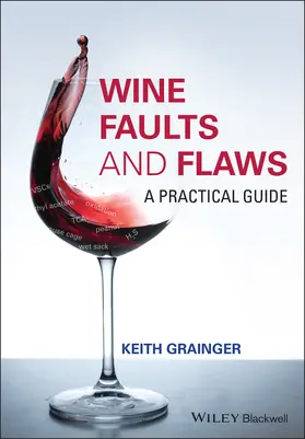 Grainger |  Wine Faults and Flaws | Buch |  Sack Fachmedien